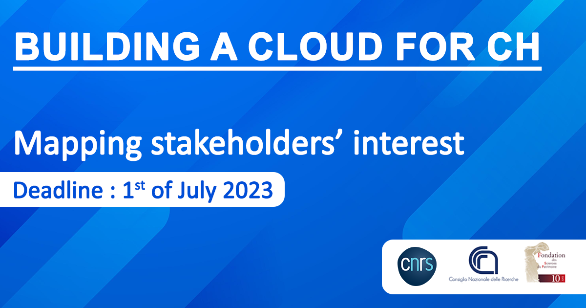  White text on blue background that reads “Building a Cloud for CH - Mapping stakeholders' interest. Deadline: 1 July 2023.”