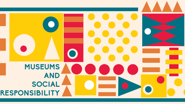  This is a graphic announcing the conference on museums and social responsibility. The text is accompanied by abstract and colourful shapes in red, yellow and blue.