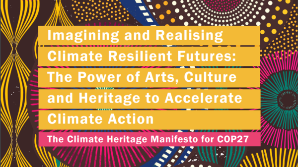 This image is the cover of the Climate Heritage Manifesto for COP27. The title is set against a colourful abstract background.