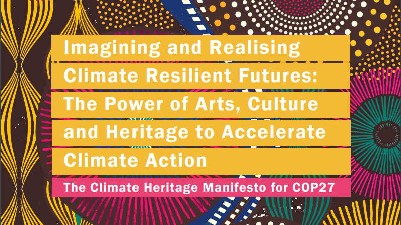  This image is the cover of the Climate Heritage Manifesto for COP27. The title is set against a colourful abstract background.