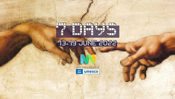  This image shows a pixilated version of a fresco of two hands touching by Michelangelo. On top is text in an equally pixilated typography. It announces the event 7 Days in June 2022.
