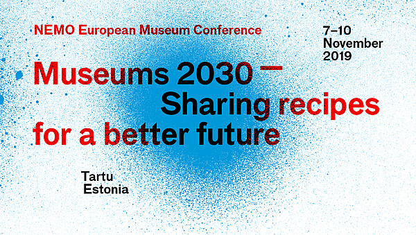 This graphic announces Nemo's European Conference 2019. The title reads: "Museums 2030 - Sharing recipes for a better future". The writing is red and black against a white background with blue splashes of colour.