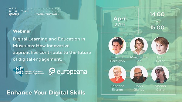 Text on green banner says name of the webinar 'D Digital Learning and Education in Museums: How innovative approaches contribute to the future of digital engagement'. Banner also shows logos of partners and pictures of the speakers.
