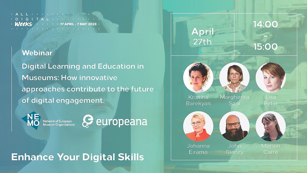  Text on green banner says name of the webinar 'D Digital Learning and Education in Museums: How innovative approaches contribute to the future of digital engagement'. Banner also shows logos of partners and pictures of the speakers.