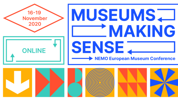  This graphic announces the Nemo European Museum Conference 2020. The title reads: "Museums Making Sense". The blue text is surrounded by colourful abstract symbols in yellow, blue, red and green.