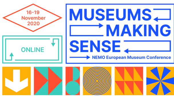 This graphic announces the Nemo European Museum Conference 2020. The title reads: "Museums Making Sense". The blue text is surrounded by colourful abstract symbols in yellow, blue, red and green.  