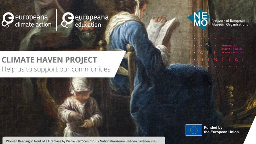  This graphic announces the Climate Haven Project. The background is a 18th century painting of a woman reading and a child playing. The image also includes the logos of Europeana, Nemo. All Digital and the European Union.